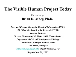 The Visible Human Project Today