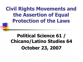 Civil Rights Movements and the Assertion of Equal Protection of the Laws