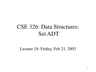 CSE 326: Data Structures:  Set ADT