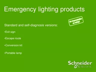 Emergency lighting products