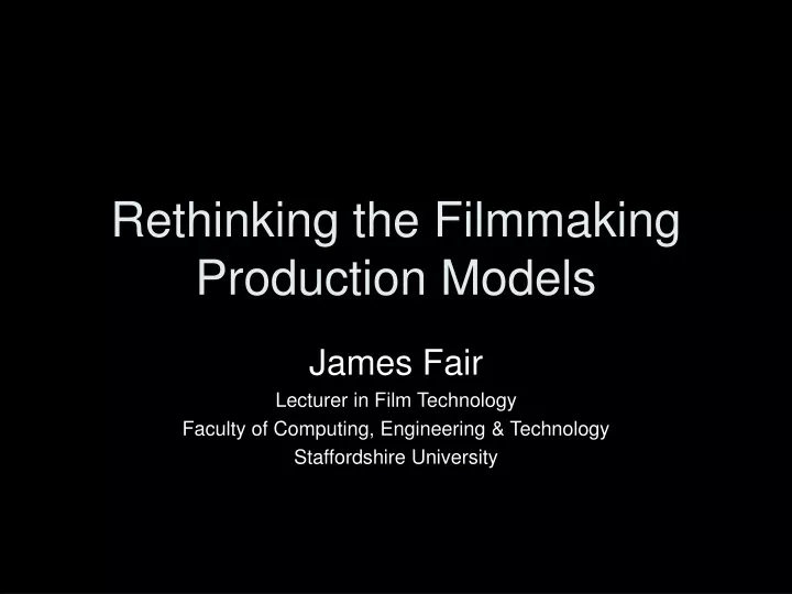 rethinking the filmmaking production models