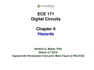ECE 171 Digital Circuits Chapter 9 Hazards