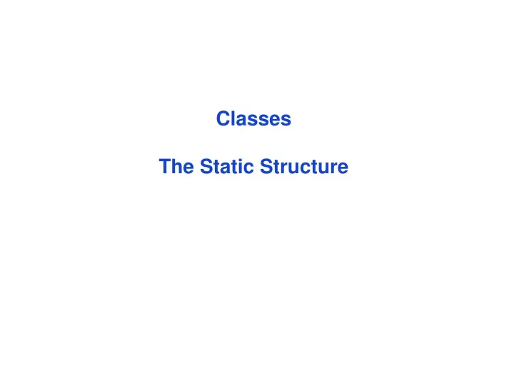 classes the static structure