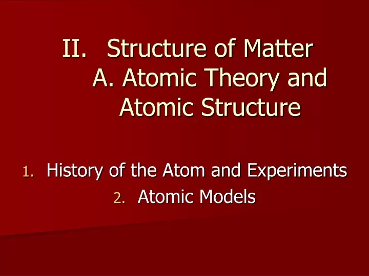 structure of matter a atomic theory and atomic structure