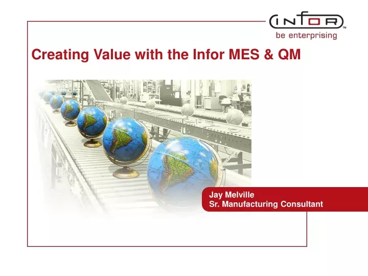 creating value with the infor mes qm