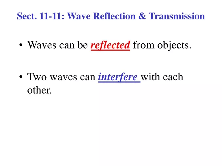 sect 11 11 wave reflection transmission