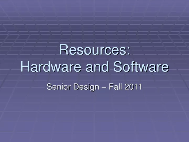 resources hardware and software