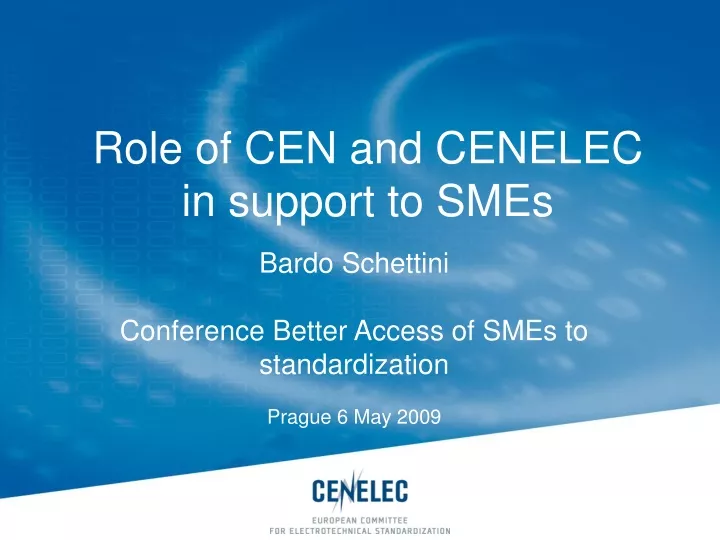 role of cen and cenelec in support to smes