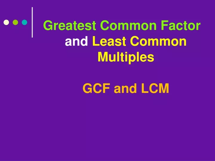 greatest common factor and least common multiples