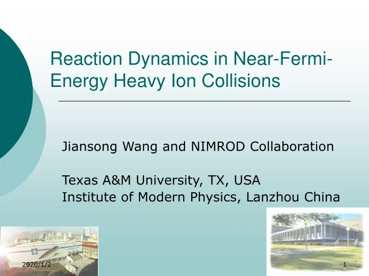 reaction dynamics in near fermi energy heavy ion collisions