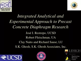 Integrated Analytical and Experimental Approach to Precast Concrete  Diaphragm Research