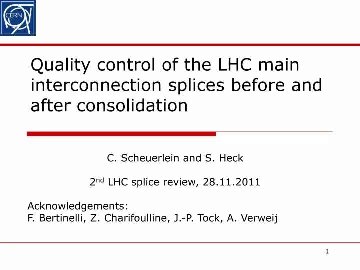 quality control of the lhc main interconnection splices before and after consolidation