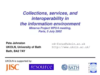 Pete Johnston UKOLN, University of Bath Bath, BA2 7AY