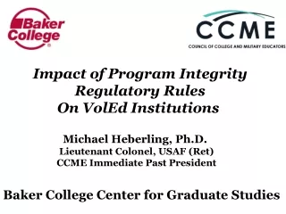 Impact of Program Integrity  Regulatory Rules  On VolEd Institutions
