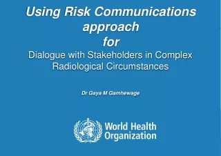 Using Risk Communications approach  for