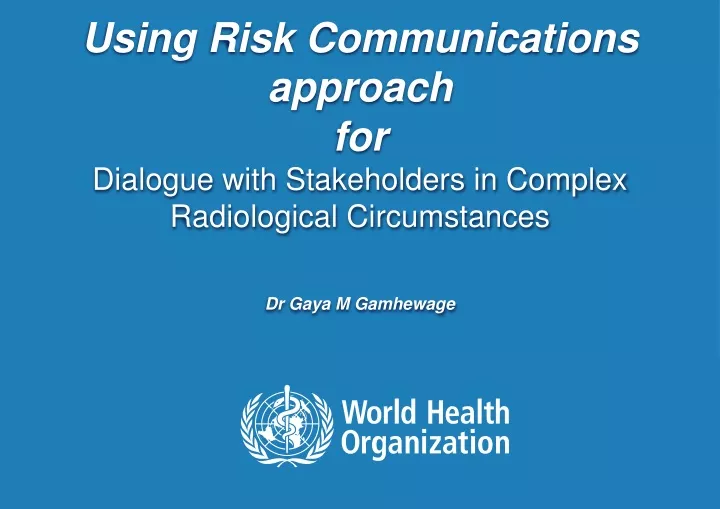 using risk communications approach for dialogue