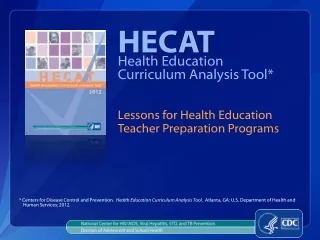 HECAT Health Education Curriculum Analysis Tool  *  Lesson 3: Diving into the HECAT
