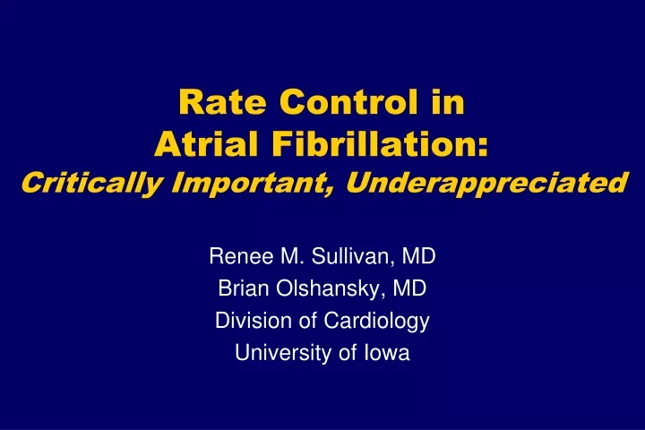 rate control in atrial fibrillation critically important underappreciated
