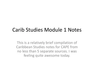 Carib Studies Module 1 Notes