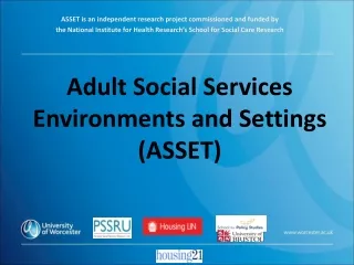 Adult Social  Services  Environments and Settings (ASSET)