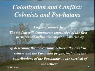 Colonization and Conflict: Colonists and Powhatans