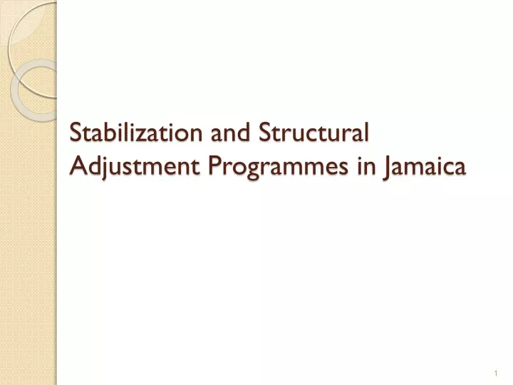 stabilization and structural adjustment programmes in jamaica