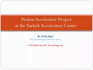 Proton Accelerator Project  at the Turkish Accelerator Centre