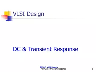 VLSI Design DC &amp; Transient Response