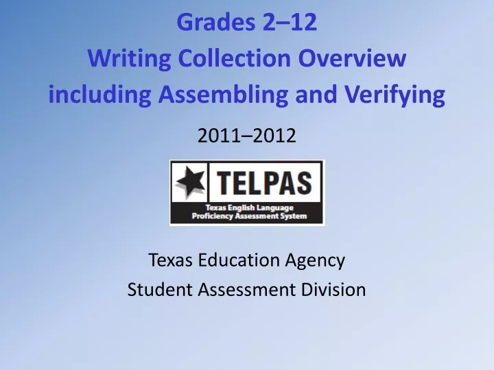 grades 2 12 writing collection overview including assembling and verifying