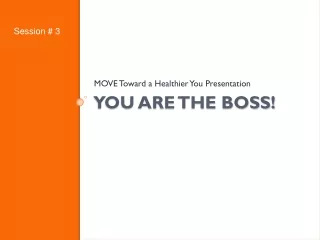 You are the boss!