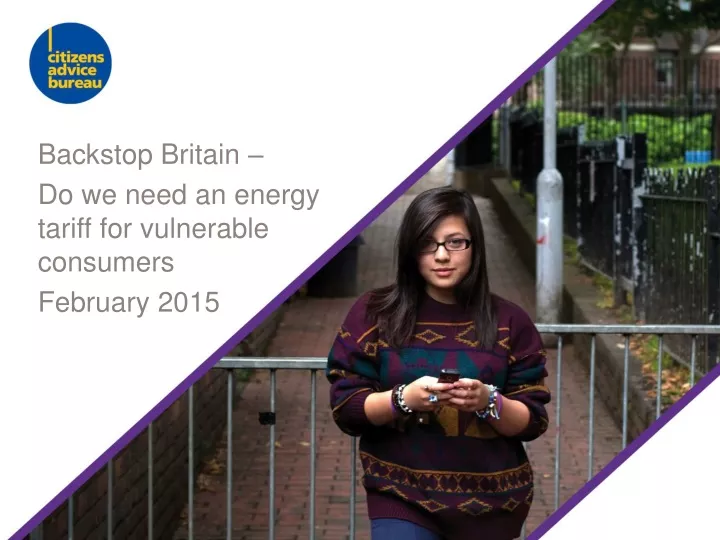 backstop britain do we need an energy tariff for vulnerable consumers february 2015
