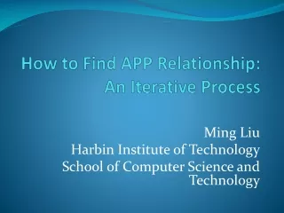 How to Find APP Relationship: An  Iterative  Process