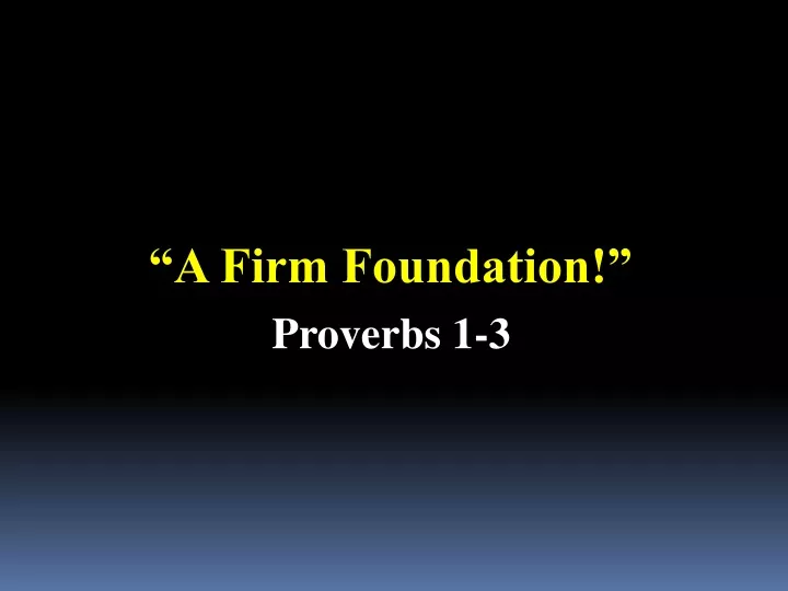 a firm foundation