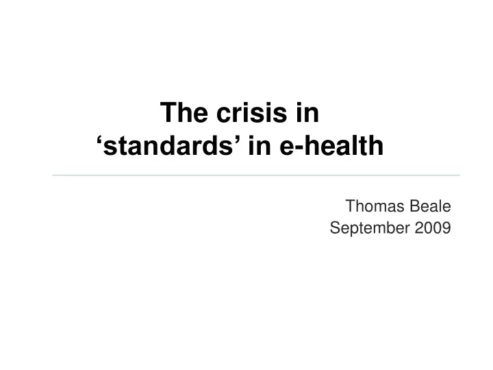 the crisis in standards in e health