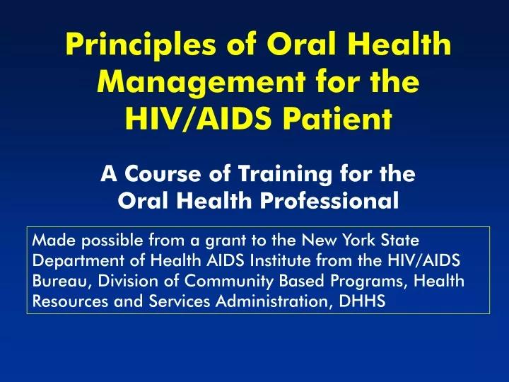 principles of oral health management for the hiv aids patient