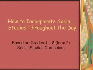 How to Incorporate Social Studies Throughout the Day