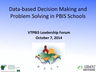 Data-based Decision Making and Problem Solving in PBIS Schools