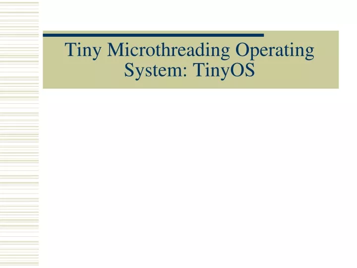 tiny microthreading operating system tinyos