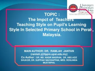 TOPIC : The Impct of  Teachers’  Teaching Style on Pupil’s Learning