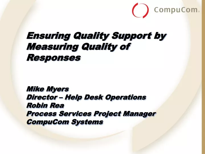 ensuring quality support by measuring quality