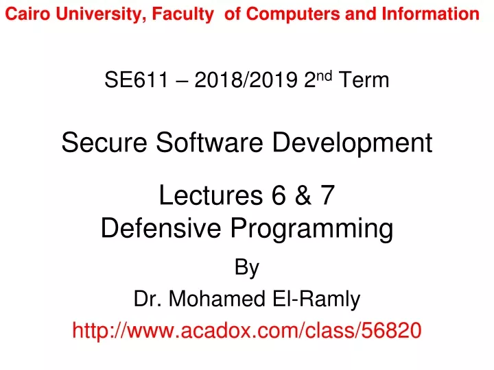 se611 2018 2019 2 nd term secure software development lectures 6 7 defensive programming