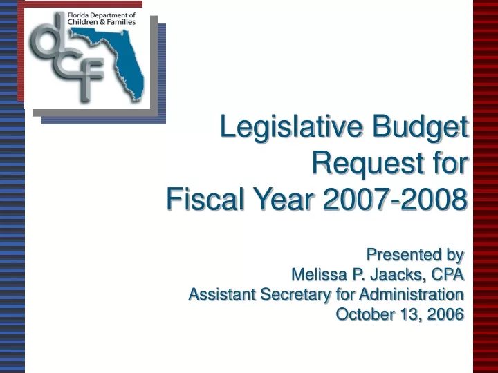 legislative budget request for fiscal year 2007 2008