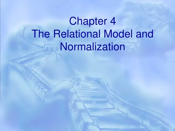 chapter 4 the relational model and normalization