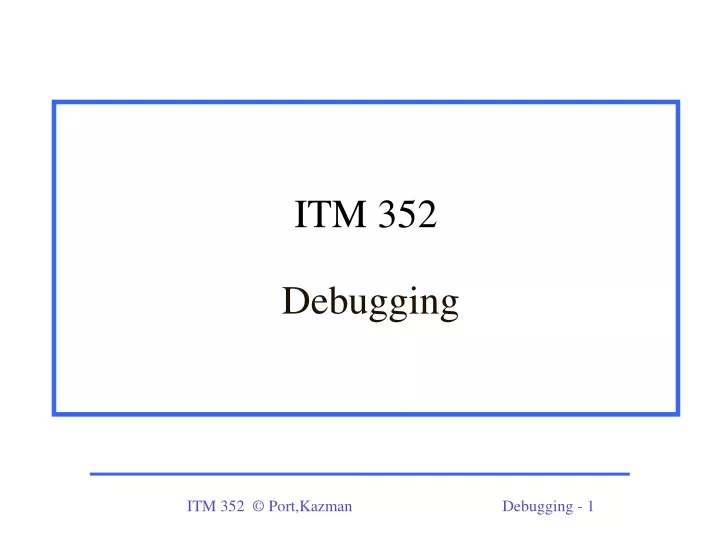 itm 352 debugging