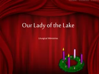 Our Lady of the Lake  Liturgical Ministries