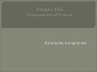 Chapter Two Components of Fitness