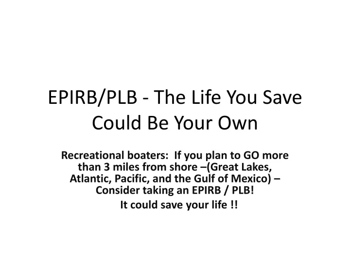 epirb plb the life you save could be your own