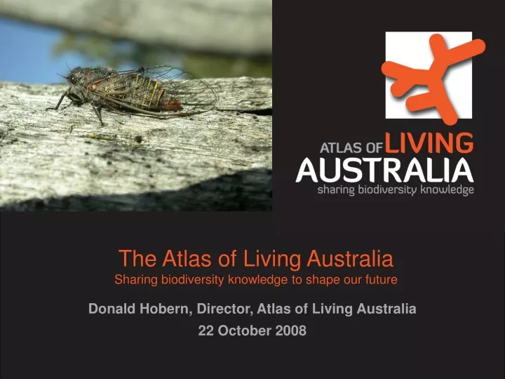 the atlas of living australia sharing biodiversity knowledge to shape our future