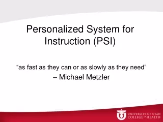 Personalized System for Instruction (PSI)