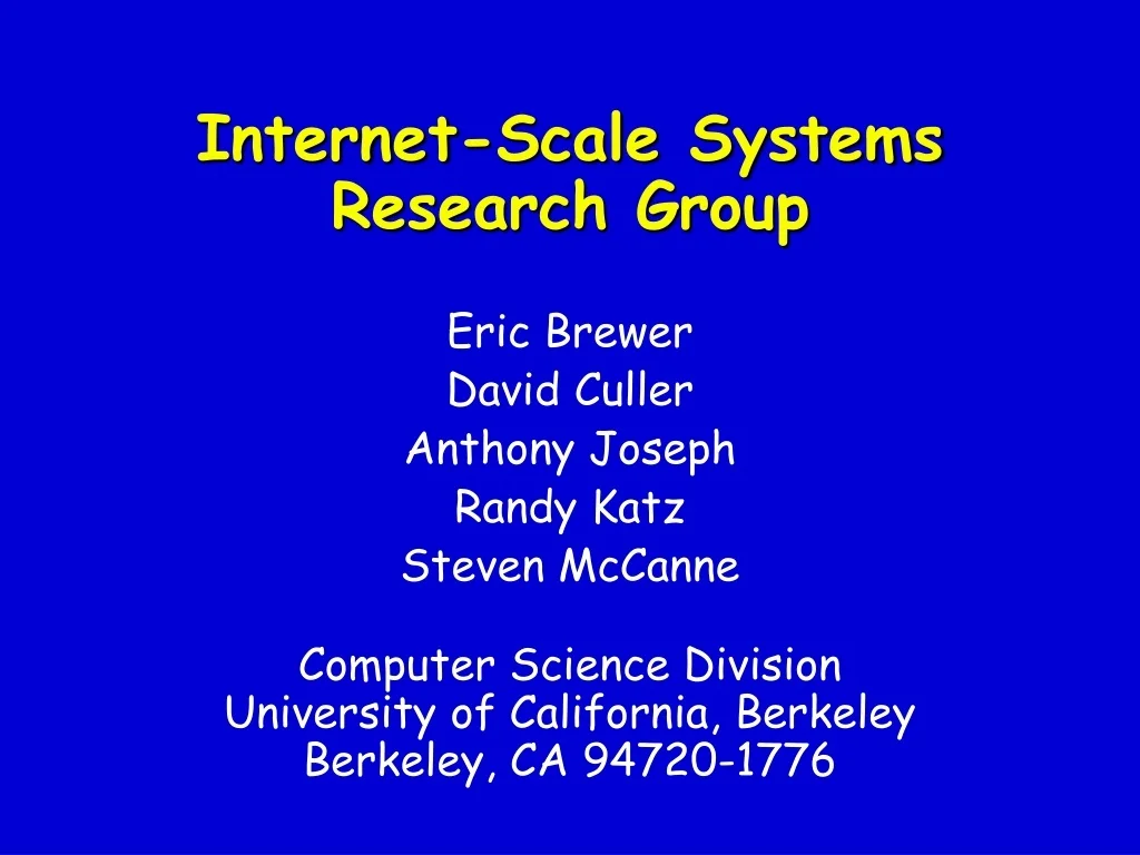 PPT - Internet-Scale Systems Research Group: Advancing Internet ...